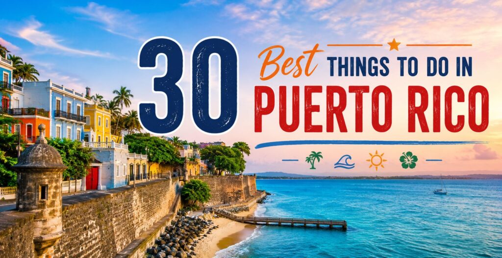Things to Do in Puerto Rico